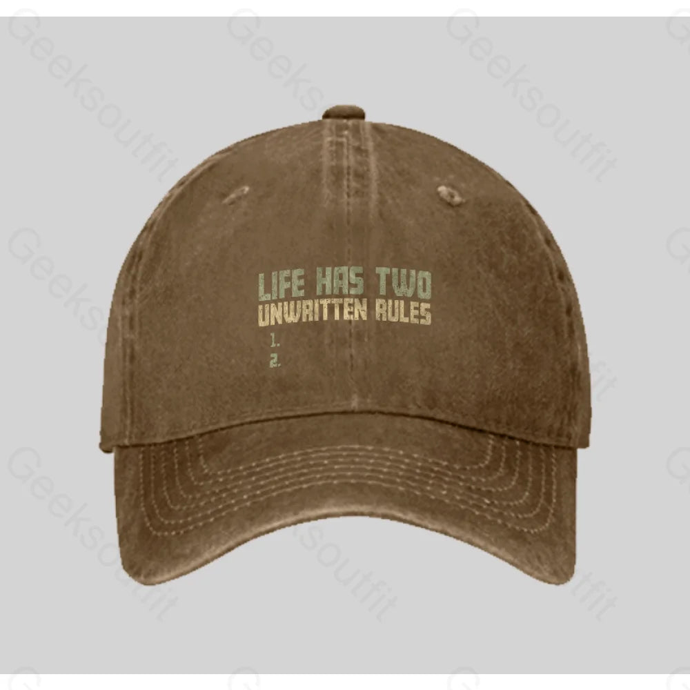 The Two Unwritten Rules Of Life Washed Vintage Baseball Cap Natural