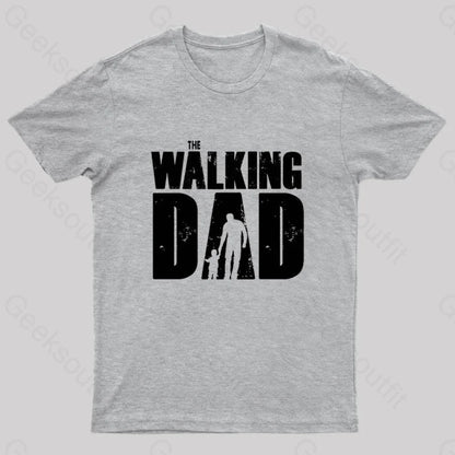 The Walking Dad Nerd T-Shirt Grey / S