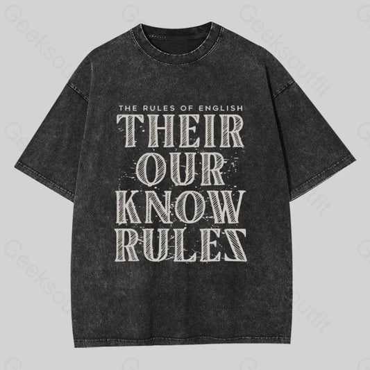 Their Our Know Rules Geek Washed T-Shirt Black / S