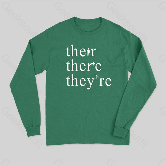 There Their They’re Funny Grammar Long Sleeve T-Shirt Green / S