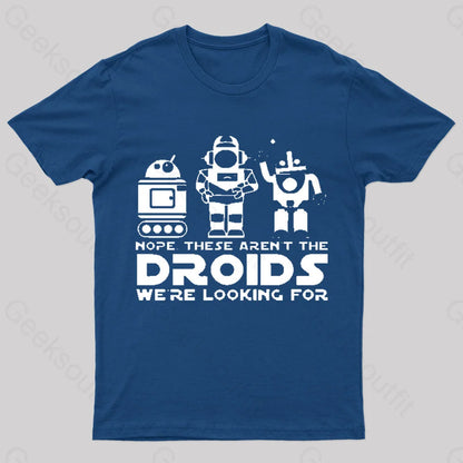 These Aren’t The Droids We’re Looking For Geek T-Shirt Navy / S