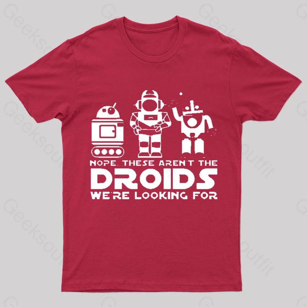 These Aren’t The Droids We’re Looking For Geek T-Shirt Red / S