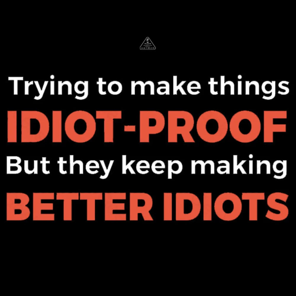 They Keep Making Better Idiots Nerd T-Shirt