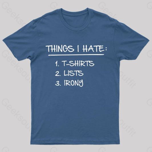 Things I Hate Geek T-Shirt Navy / S