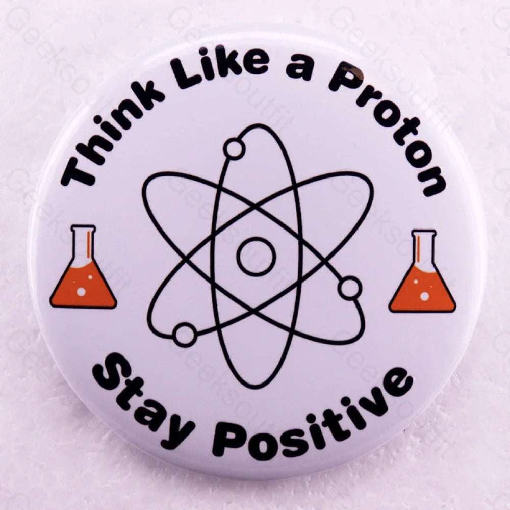 Think Like A Proton Pins