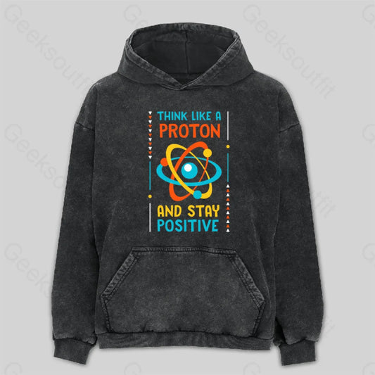 Think Like A Proton Washed Hoodie M