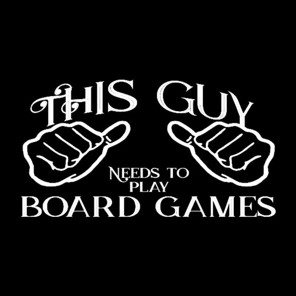 This Guy Needs To Play Board Games Geek T-Shirt