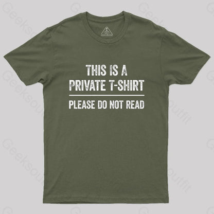 This Is A Private Please Do Not Read Geek T-Shirt Army Green / S