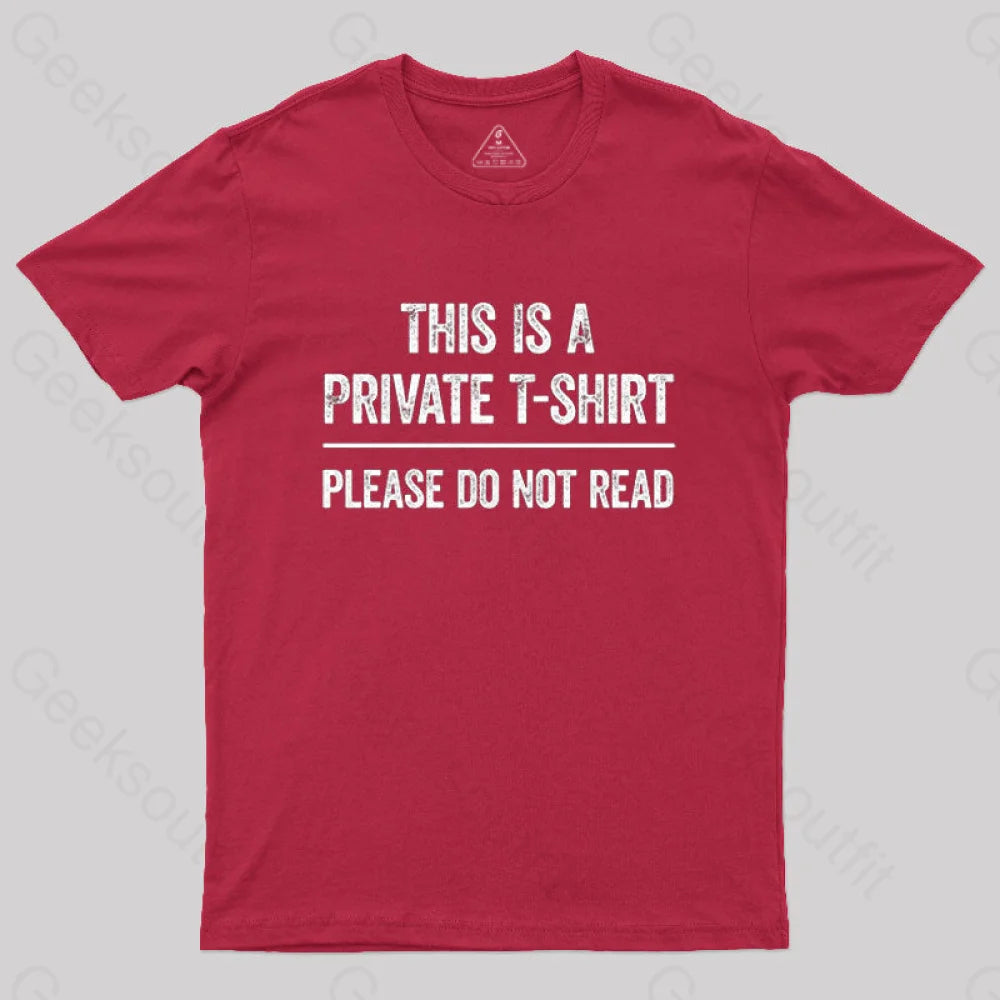 This Is A Private Please Do Not Read Geek T-Shirt Red / S