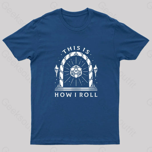 This Is How I Roll Nerd T-Shirt Navy / S