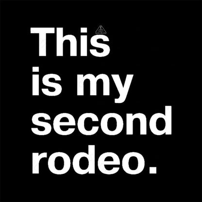 This Is My Second Rodeo Nerd T-Shirt