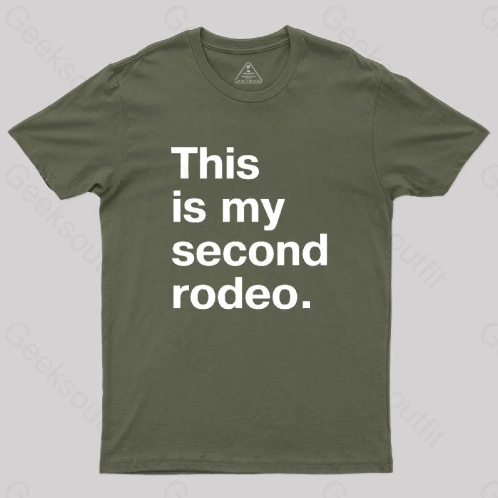 This Is My Second Rodeo Nerd T-Shirt Army Green / S