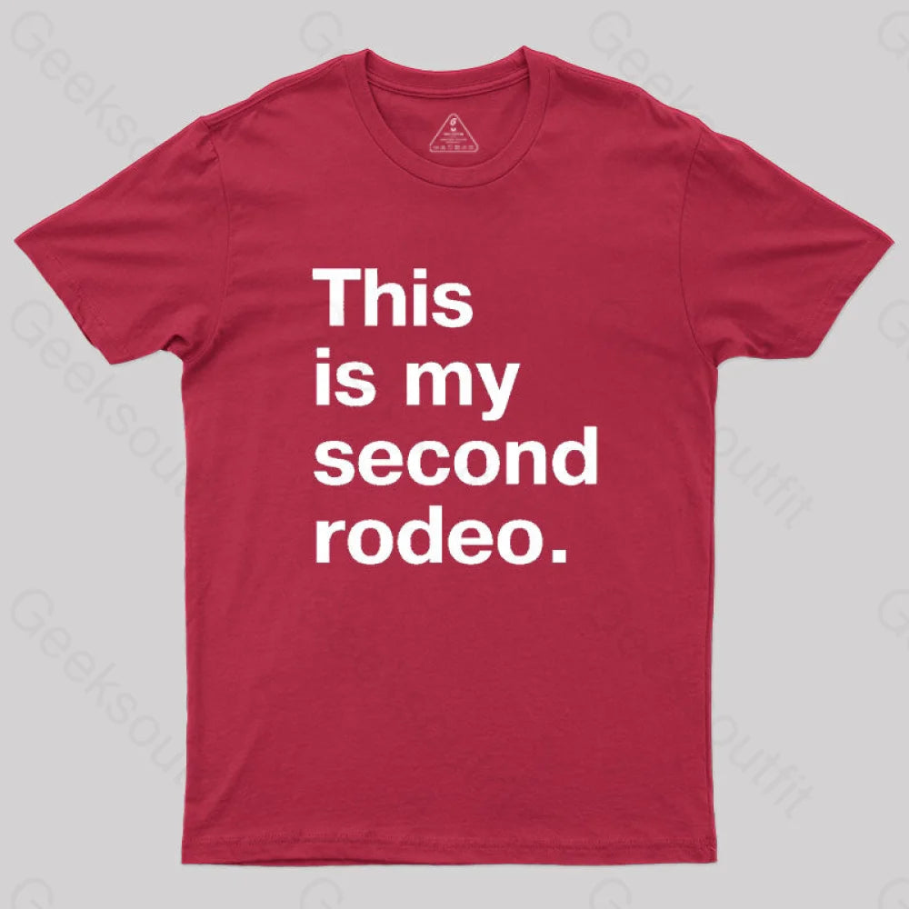 This Is My Second Rodeo Nerd T-Shirt Red / S