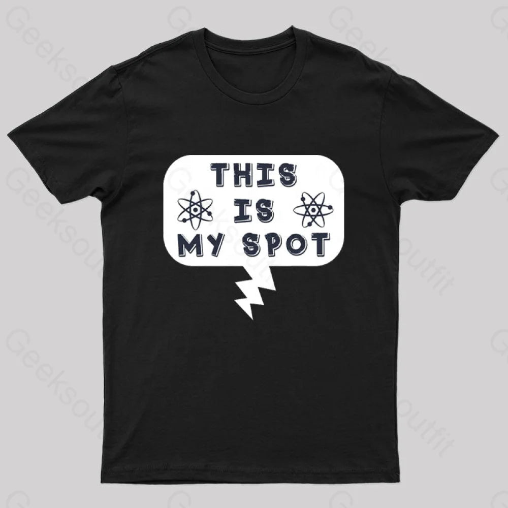 This Is My Spot T-Shirt Black / S