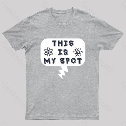 This Is My Spot T-Shirt Grey / S