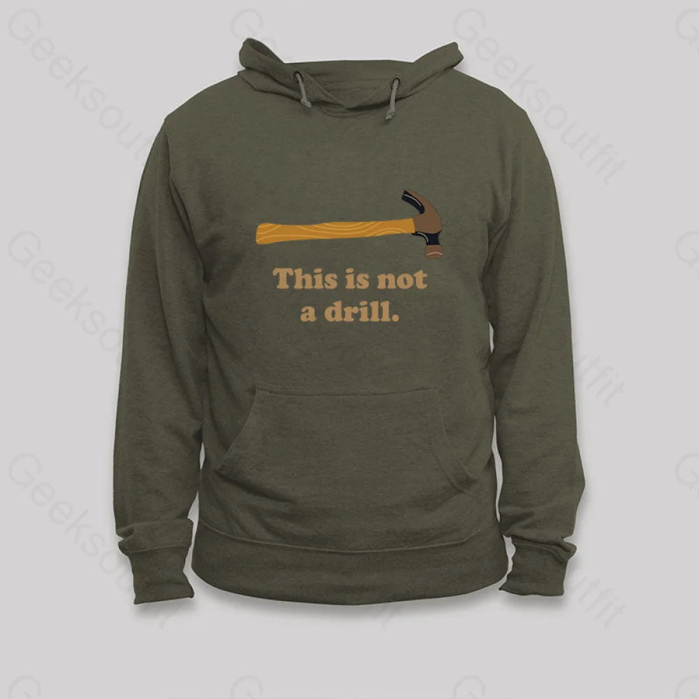 This Is Not A Drill Essential Hoodie Army Green / S