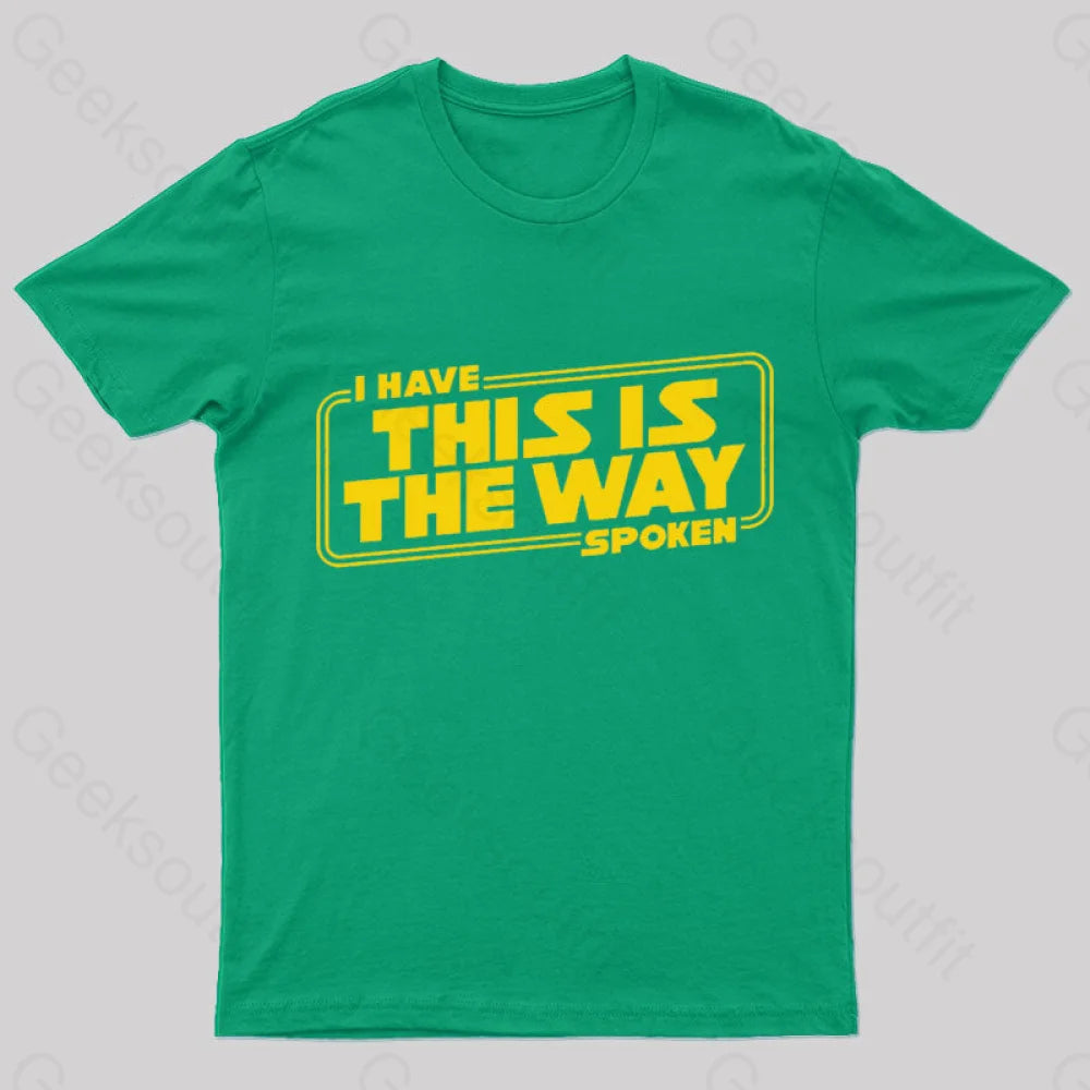 This Is The Way Geek T-Shirt Green / S