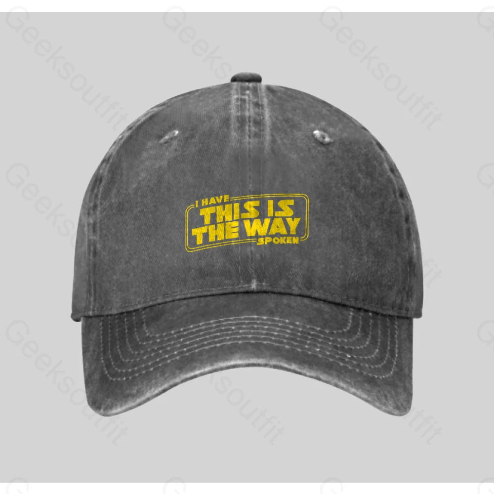 This Is The Way Washed Vintage Baseball Cap Grey