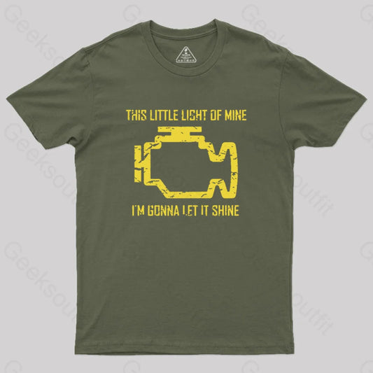 This Little Light Of Mine Check Engine Geek T-Shirt Army Green / S