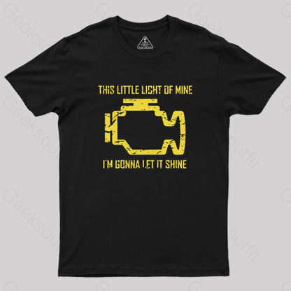 This Little Light Of Mine Check Engine Geek T-Shirt Black / S