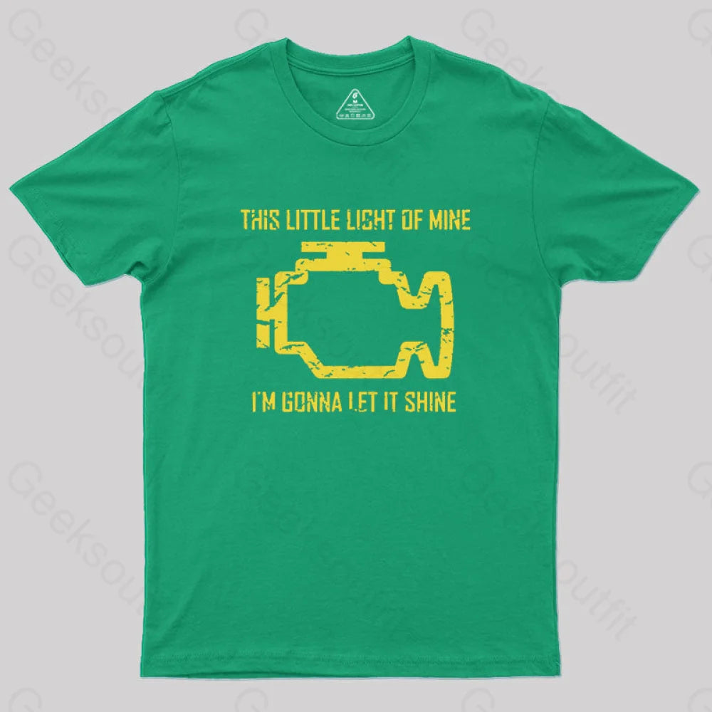 This Little Light Of Mine Check Engine Geek T-Shirt Green / S