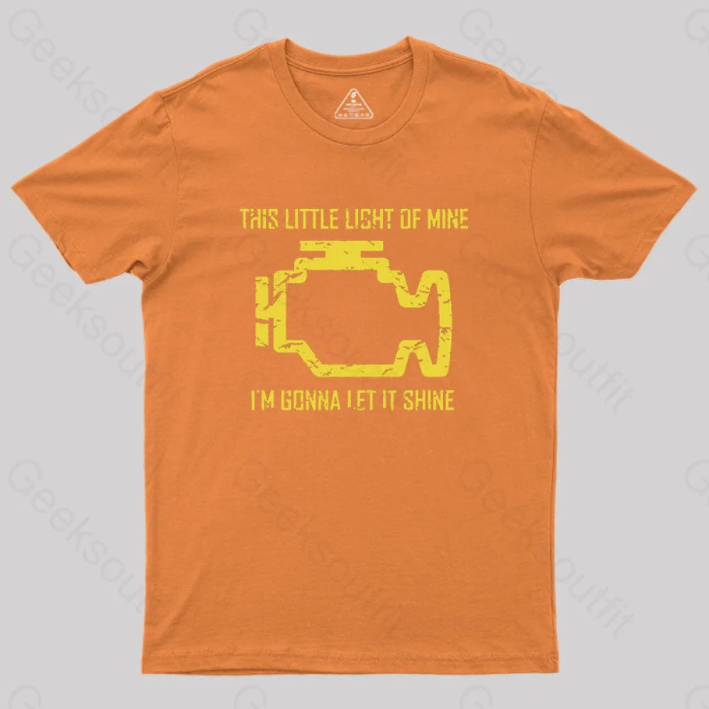 This Little Light Of Mine Check Engine Geek T-Shirt Orange / S