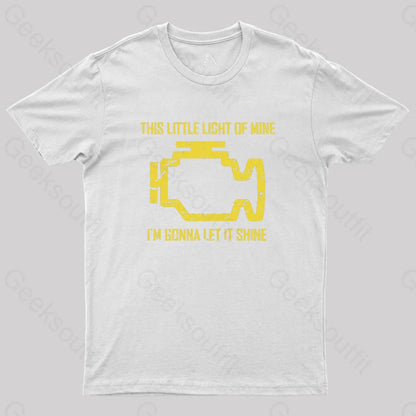 This Little Light Of Mine Check Engine Geek T-Shirt White / S