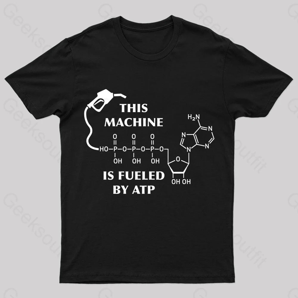 This Machine Is Fueled By Atp Nerd T-Shirt Black / S