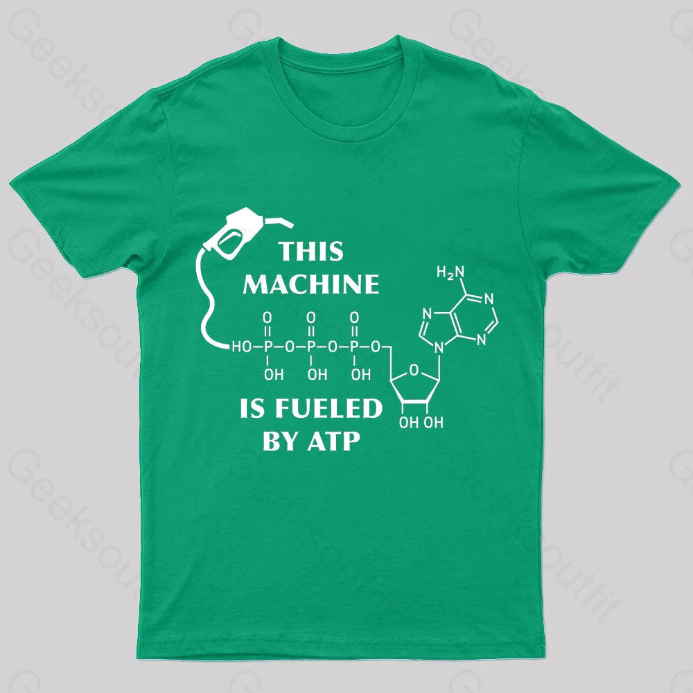 This Machine Is Fueled By Atp Nerd T-Shirt Green / S