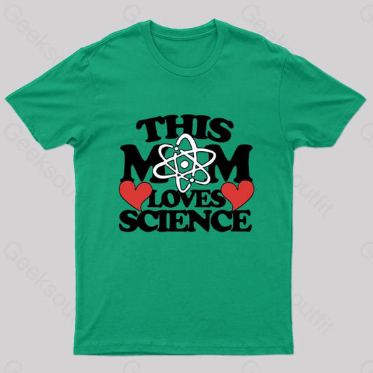 This Mom Loves Science Geek T-Shirt Green / S