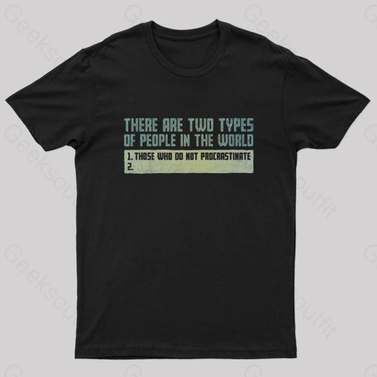 Those Who Do Geek T-Shirt Black / S