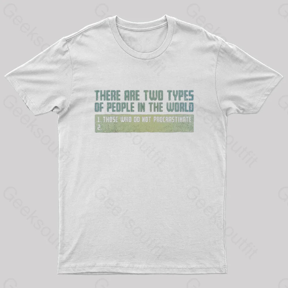 Those Who Do Geek T-Shirt White / S