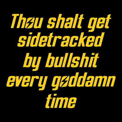 Thou Shalt Get Sidetracked Nerd T-Shirt