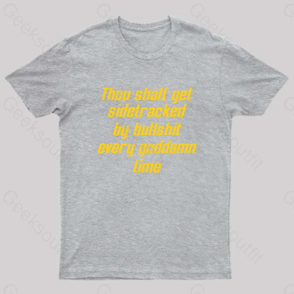 Thou Shalt Get Sidetracked Nerd T-Shirt Grey / S