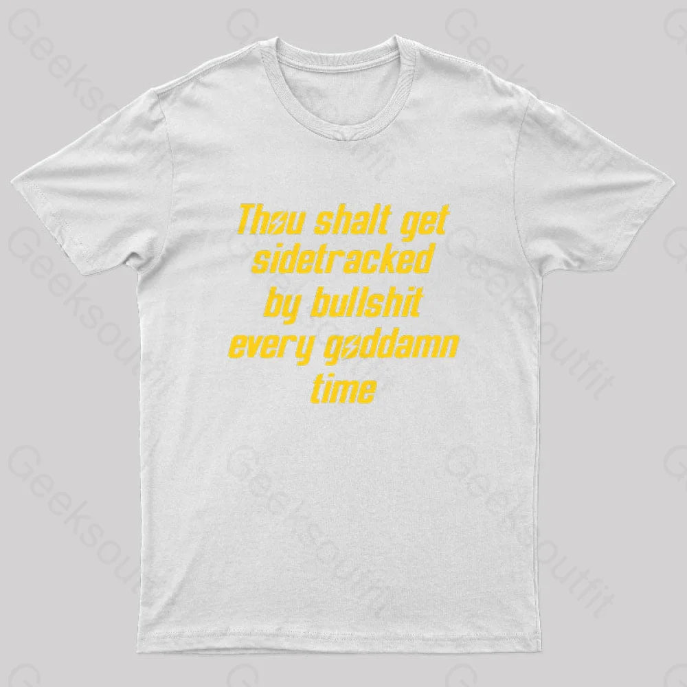 Thou Shalt Get Sidetracked Nerd T-Shirt White / S