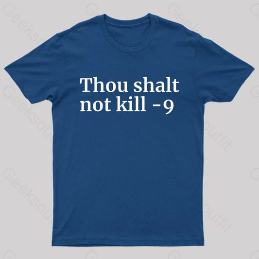 Thou Shalt Not Kill 9 Geek T-Shirt Navy / S