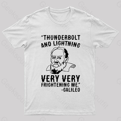 Thunderbolt And Lightning Very Frightening Me Geek T-Shirt White / S