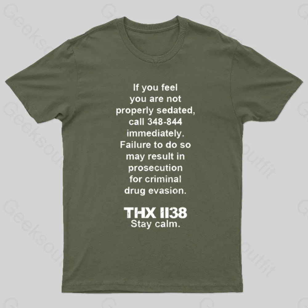 Thx 1138 Stay Calm Geeks T-Shirt Army Green / S