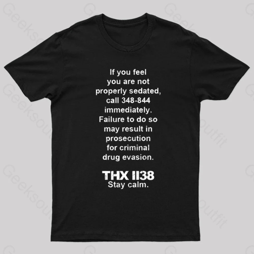 Thx 1138 Stay Calm Geeks T-Shirt Black / S