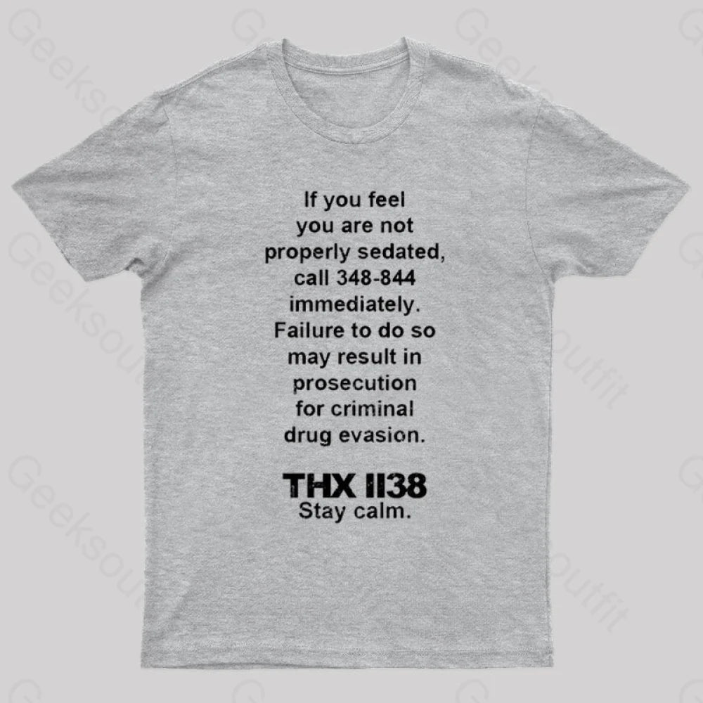 Thx 1138 Stay Calm Geeks T-Shirt Grey / S