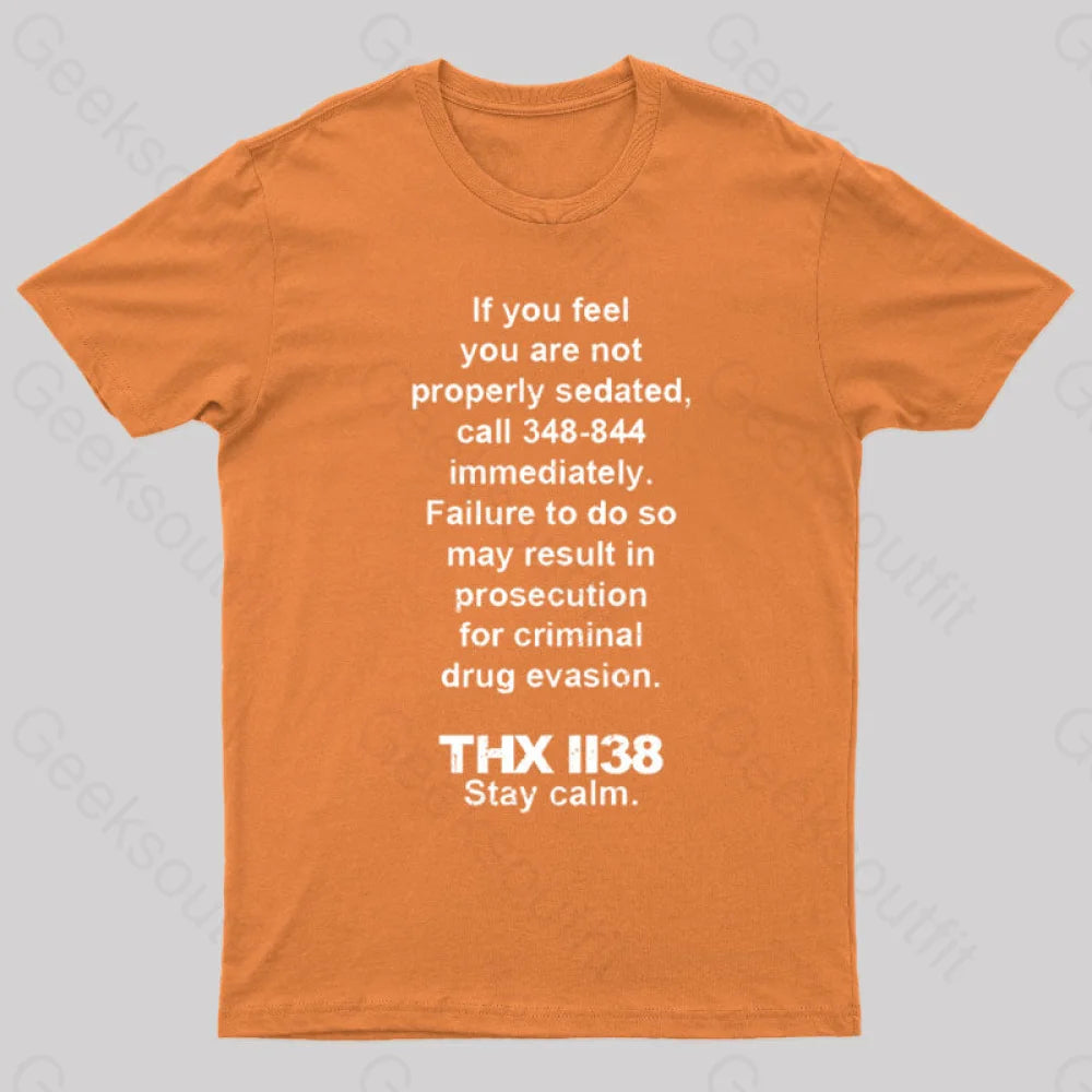 Thx 1138 Stay Calm Geeks T-Shirt Orange / S