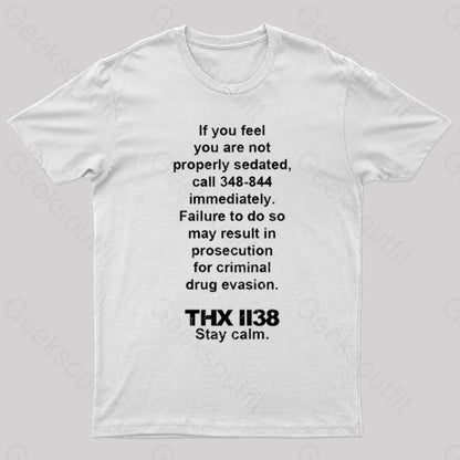 Thx 1138 Stay Calm Geeks T-Shirt White / S