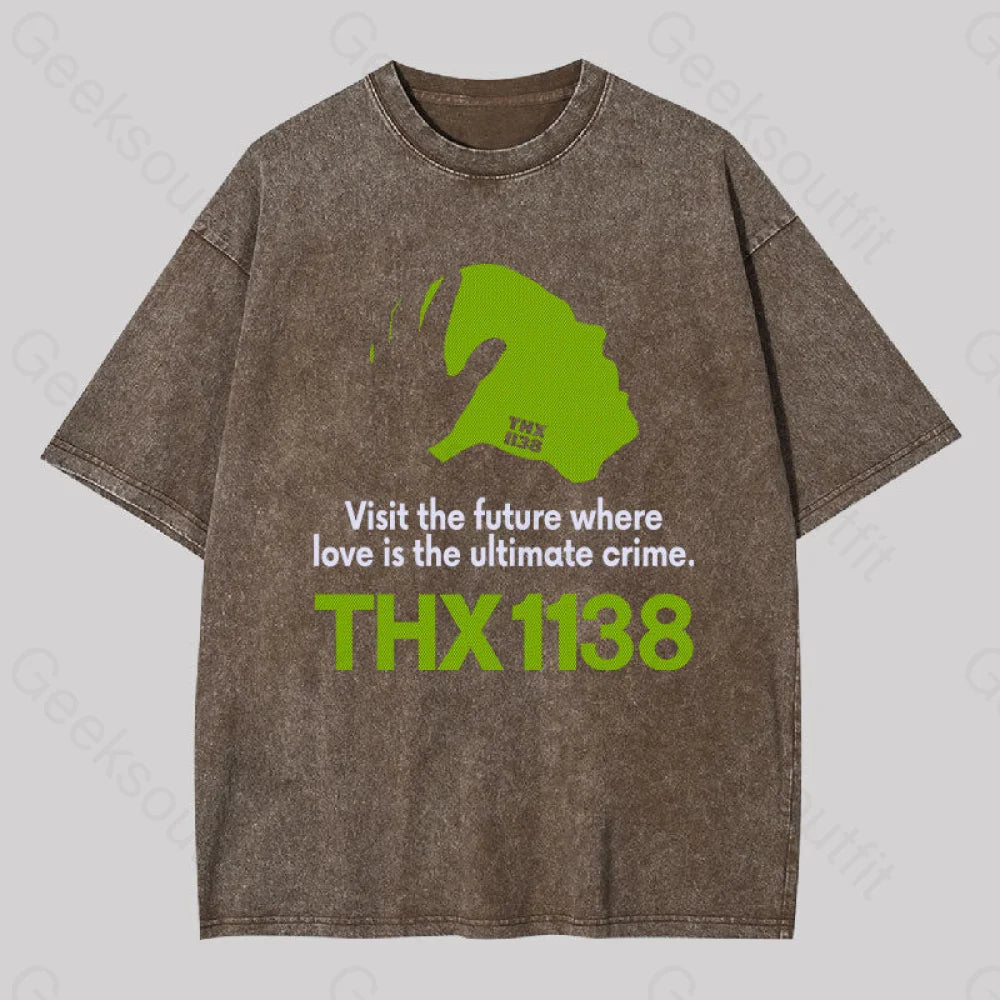 Thx 1138 Visit The Future Geek Washed T-Shirt Coffee / S Yc