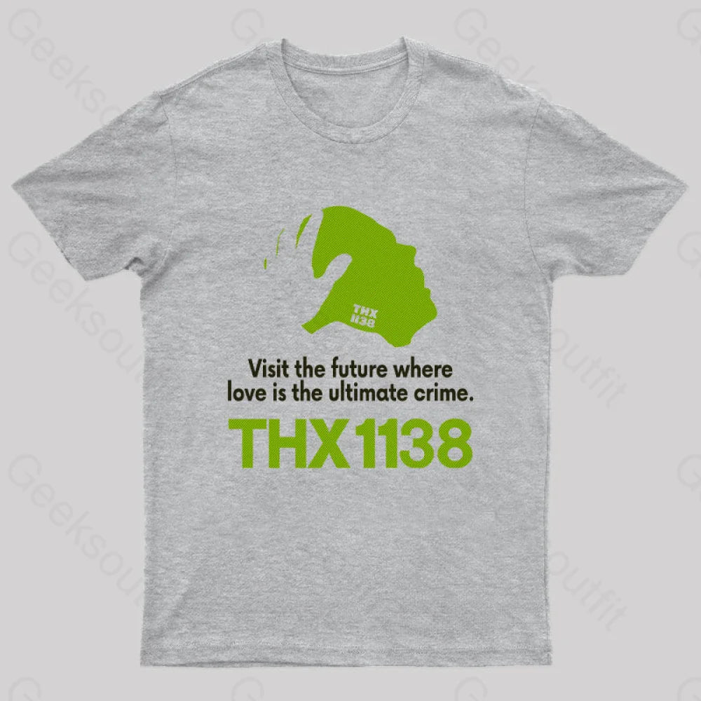 Thx 1138 Visit The Future Where T-Shirt Grey / S Yc