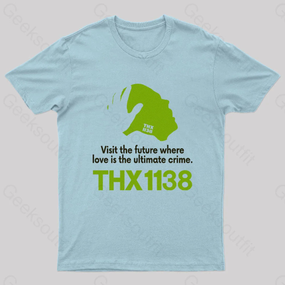 Thx 1138 Visit The Future Where T-Shirt Light Blue / S Yc