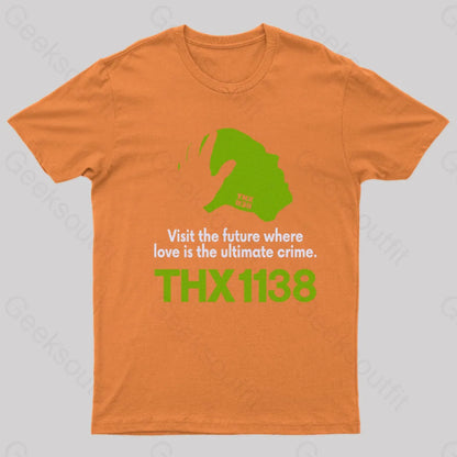 Thx 1138 Visit The Future Where T-Shirt Orange / S Yc