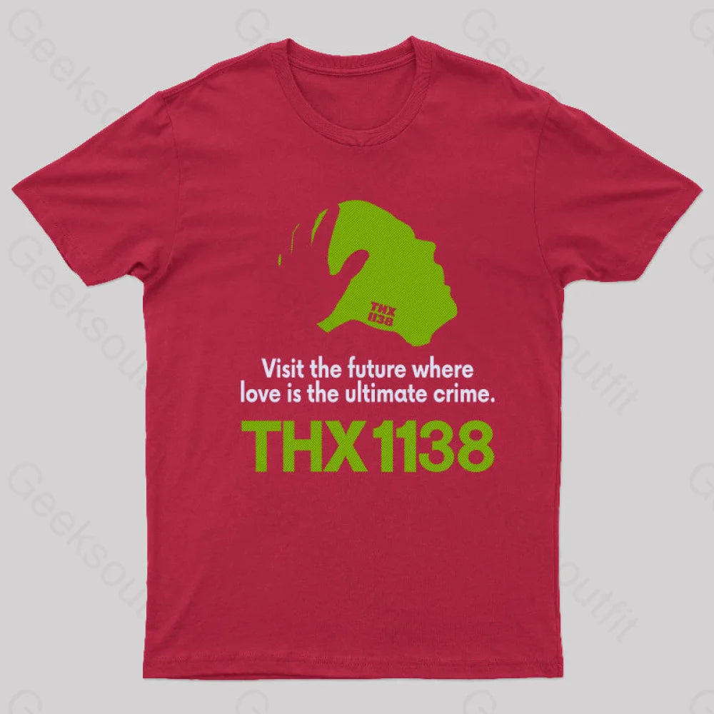 Thx 1138 Visit The Future Where T-Shirt Red / S Yc