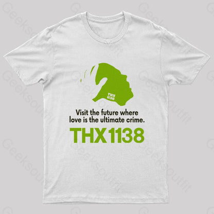 Thx 1138 Visit The Future Where T-Shirt White / S Yc