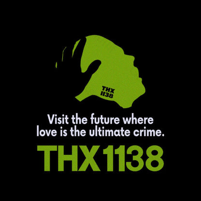 Thx 1138 Visit The Future Where T-Shirt Yc