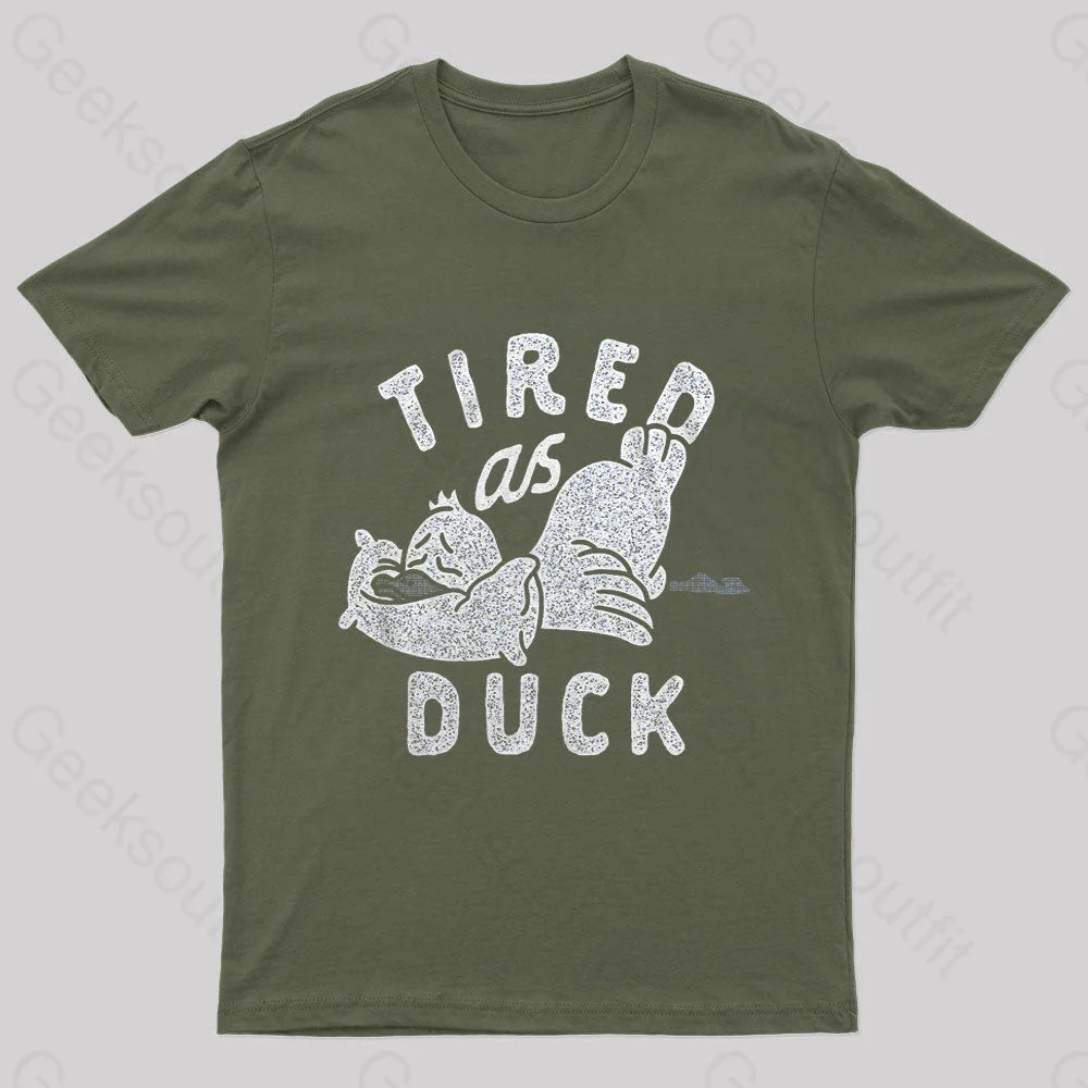 Tired As Duck Nerd T-Shirt Army Green / S